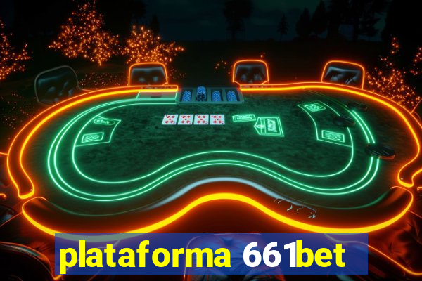 plataforma 661bet